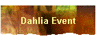 Dahlia Event