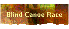 Blind Canoe Race