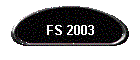 FS 2003