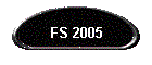 FS  2005