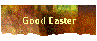 Good Easter