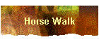 Horse Walk