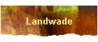 Landwade
