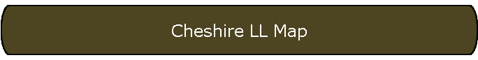 Cheshire LL Map