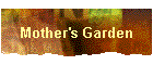 Mother's Garden