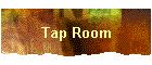 Tap Room