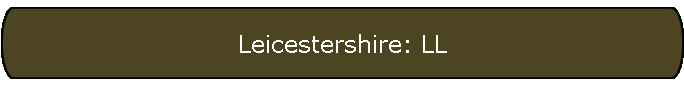 Leicestershire: LL