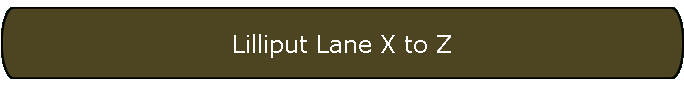 Lilliput Lane X to Z